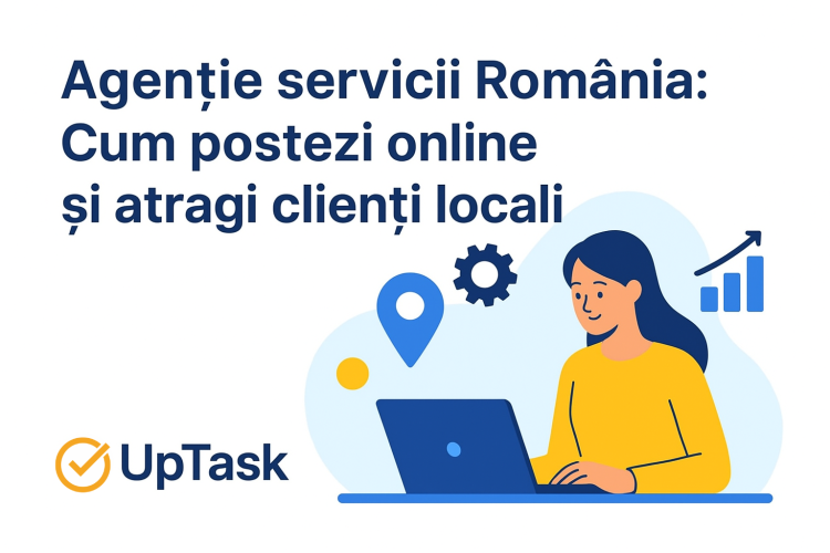 Agenție de servicii în România: cum postezi online și atragi clienți locali