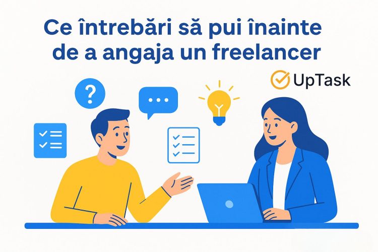 Ce întrebări să pui înainte de a angaja un freelancer